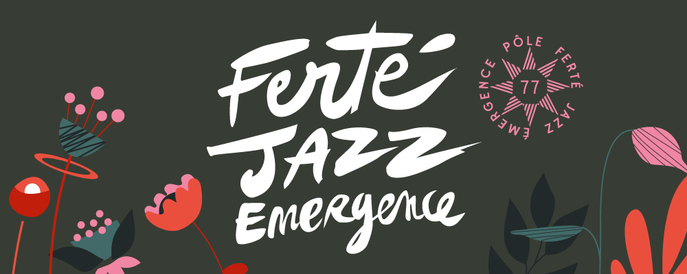 Ferté Jazz Emergence 77