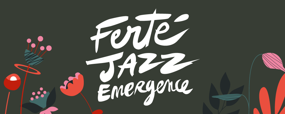 Ferté Jazz Emergence 2022